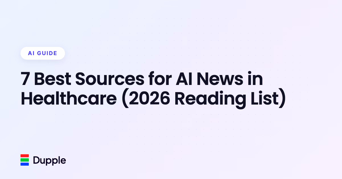 7 Best Sources for AI News in Healthcare (2026 Reading List)