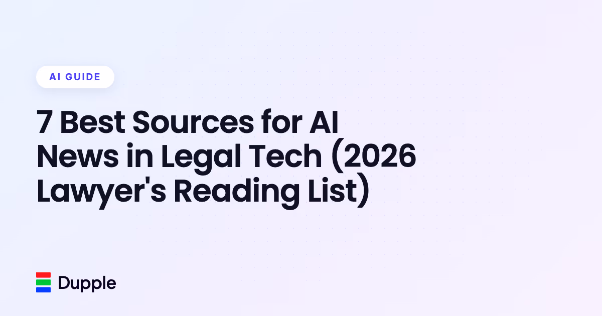7 Best Sources for AI News in Legal Tech (2026 Lawyer's Reading List)