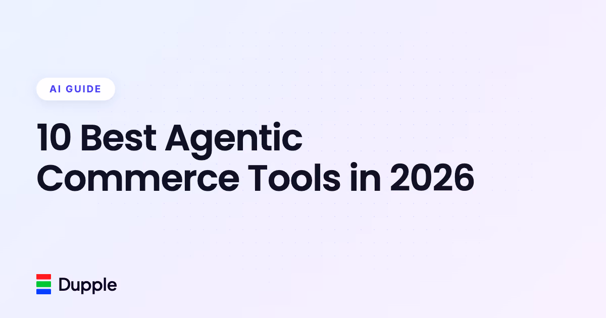 10 Best Agentic Commerce Tools in 2026