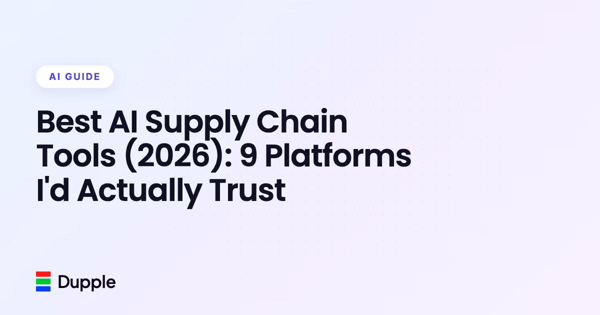Best AI Supply Chain Tools (2026): 9 Platforms I'd Actually Trust