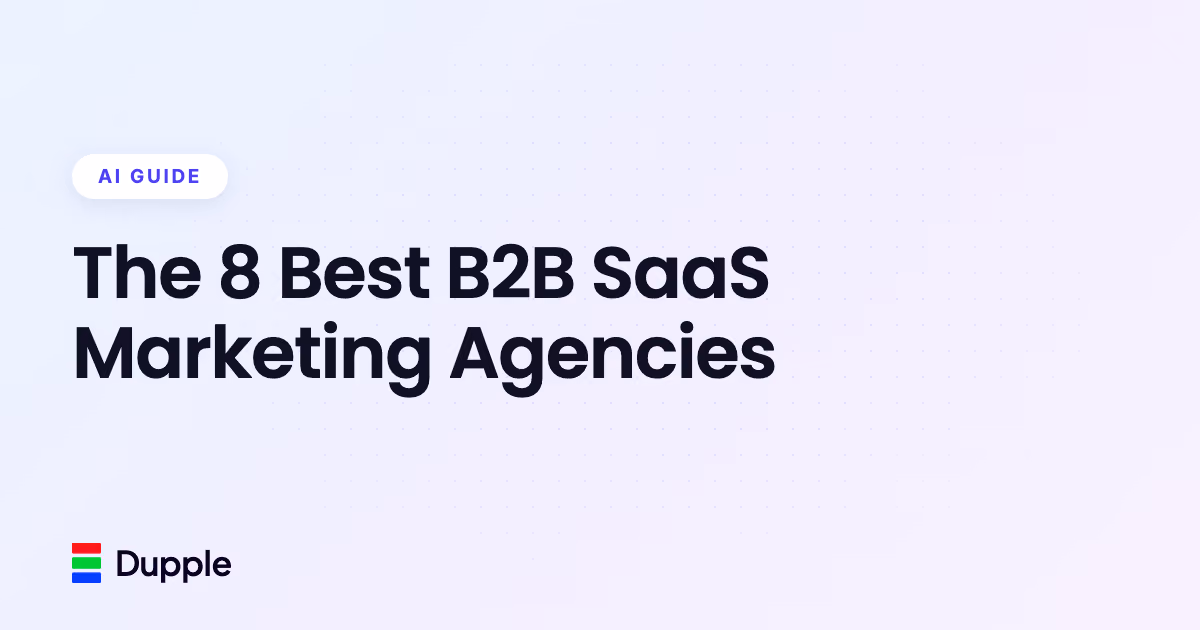 The 9 Best B2B SaaS Marketing Agencies (2026)