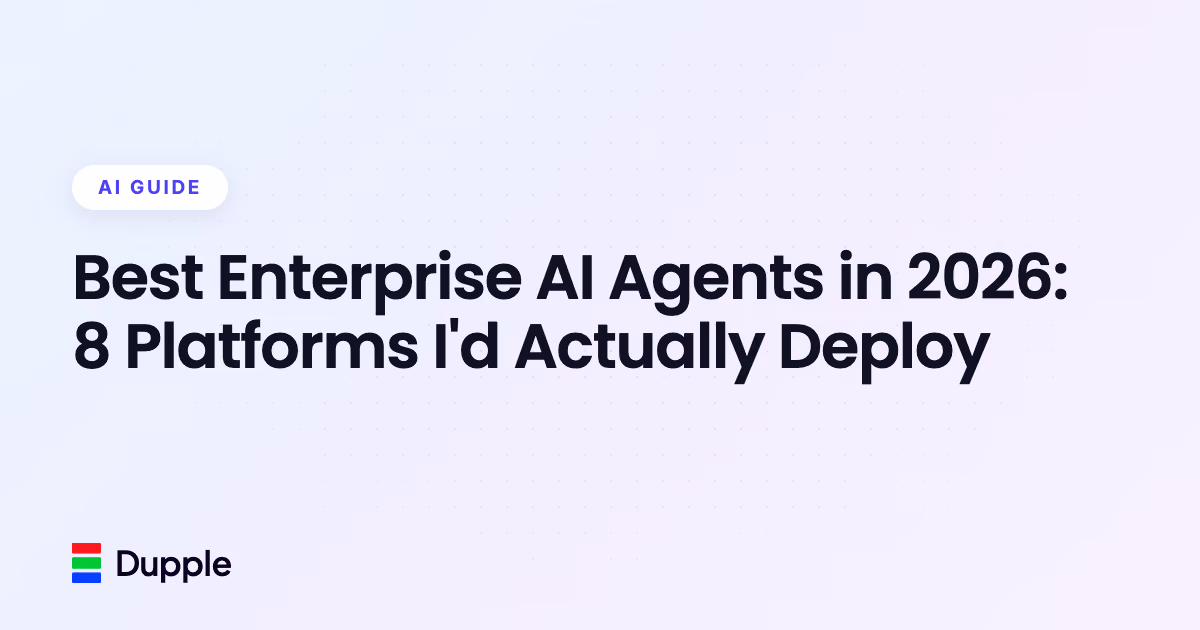 Best Enterprise AI Agents in 2026: 9 Platforms I'd Actually Deploy