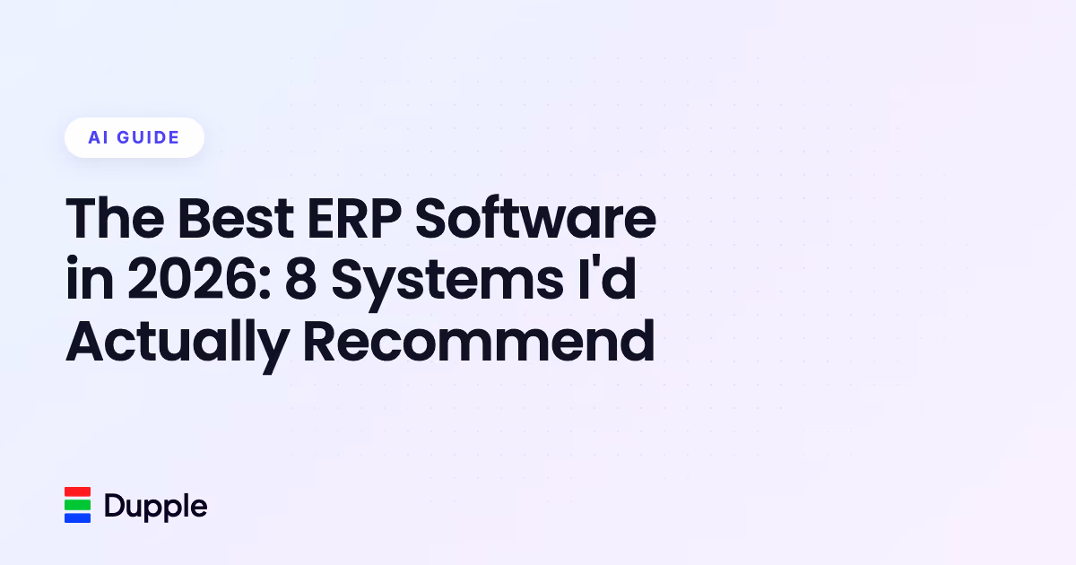 The Best ERP Software in 2026: 8 Systems I'd Actually Recommend