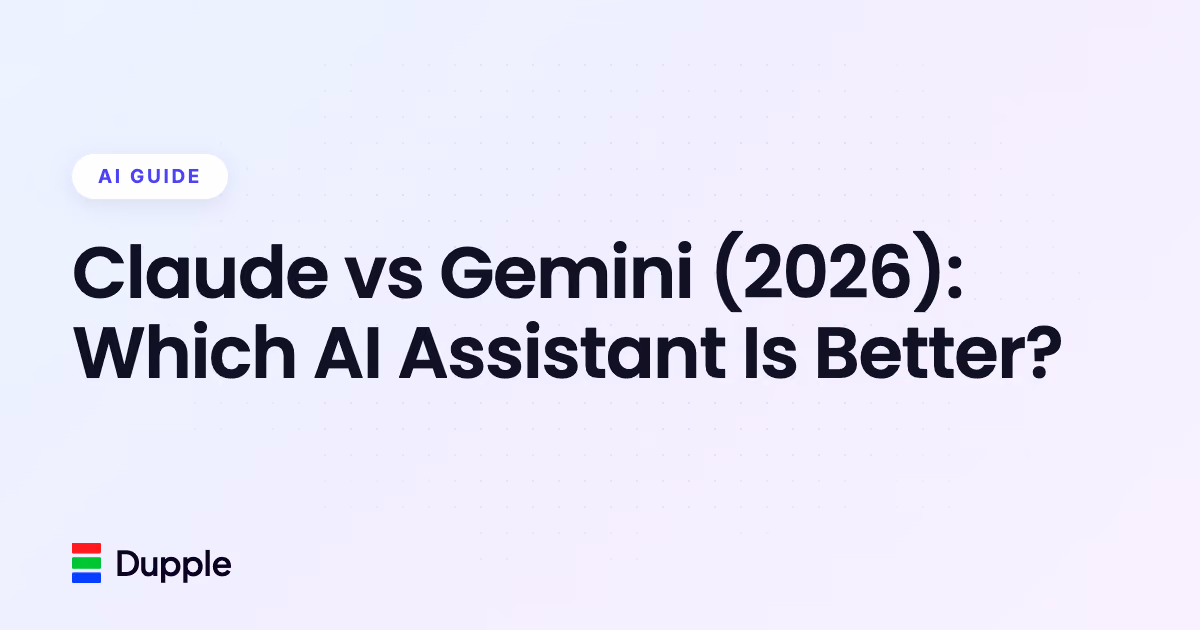 Claude vs Gemini (2026): Which AI Assistant Is Better?