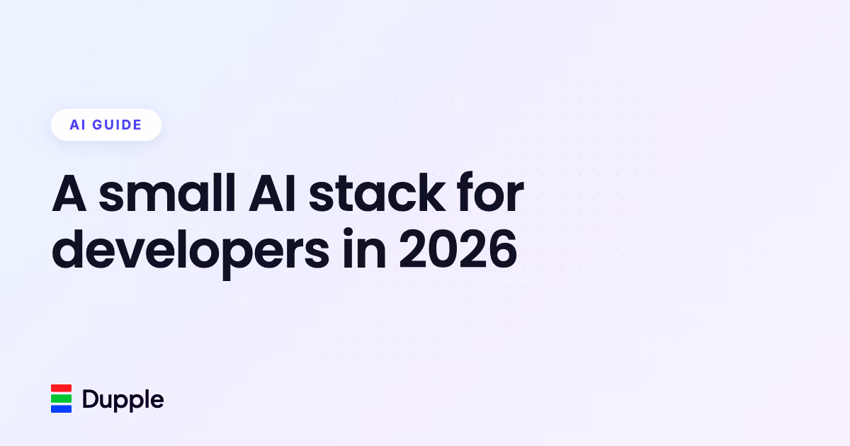 A small AI stack for developers in 2026