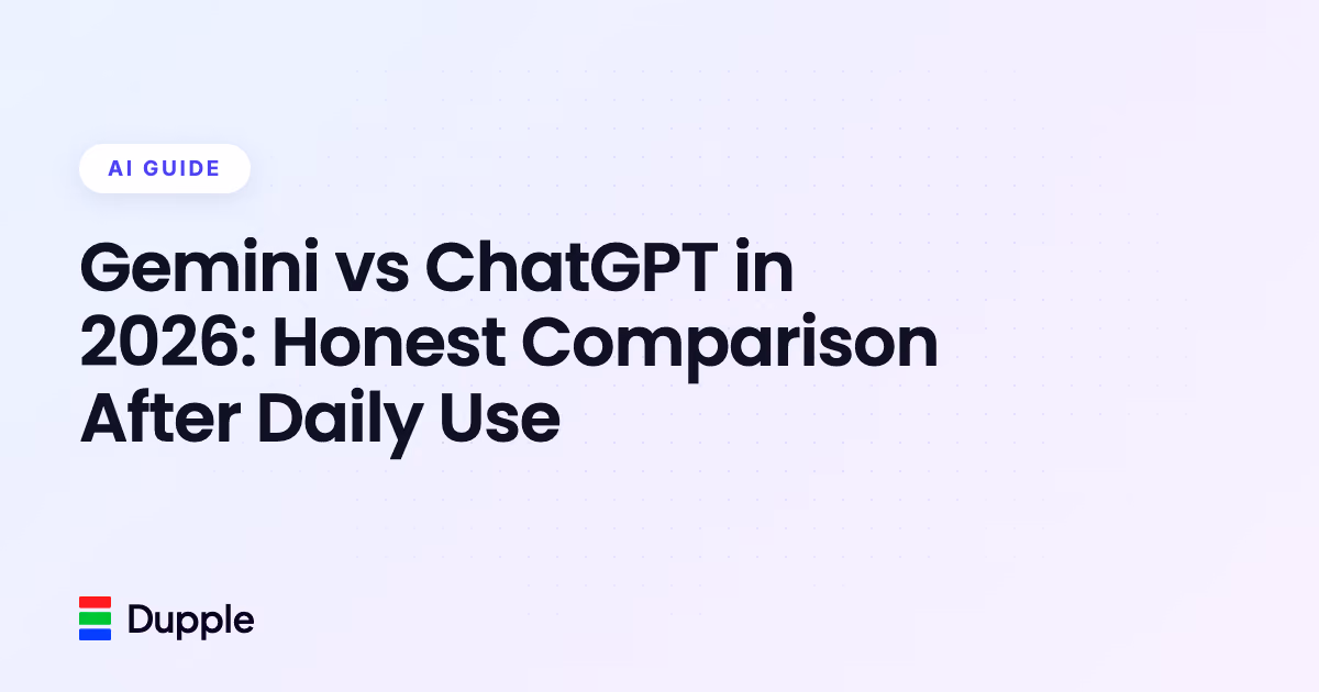 Gemini vs ChatGPT in 2026: Honest Comparison After Daily Use