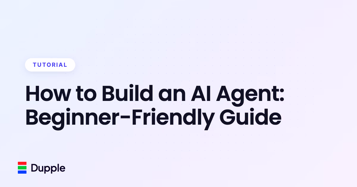 How to Build an AI Agent: Beginner-Friendly Guide (2026)