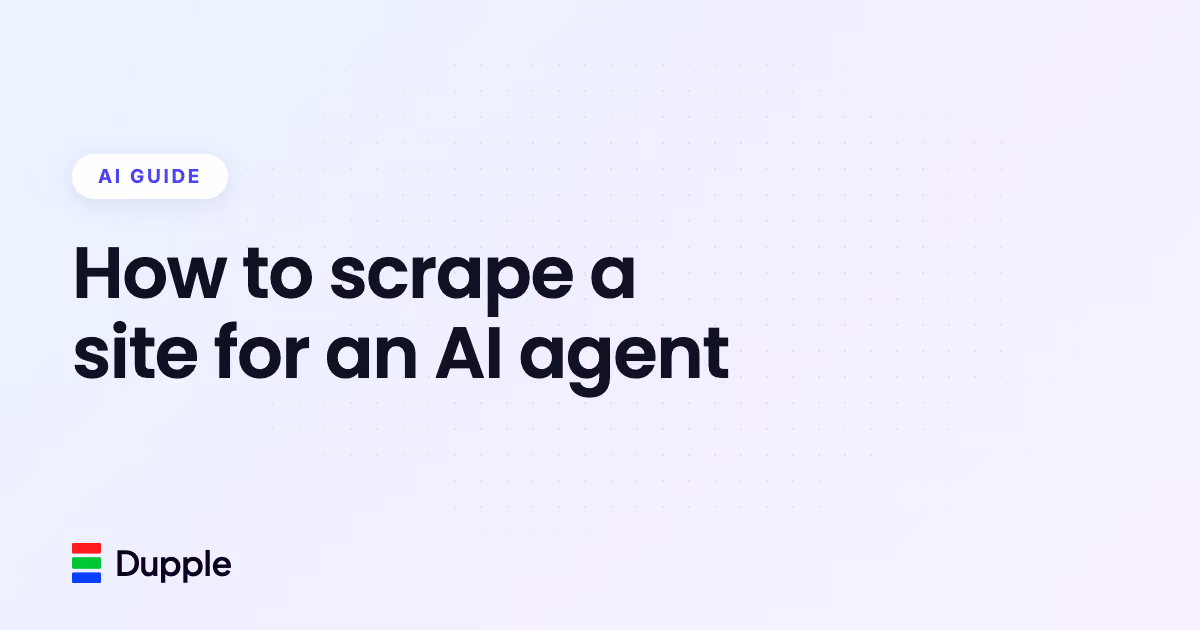 How to scrape a site for an AI agent