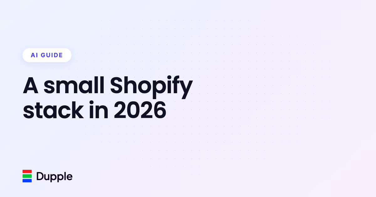 A small Shopify stack in 2026