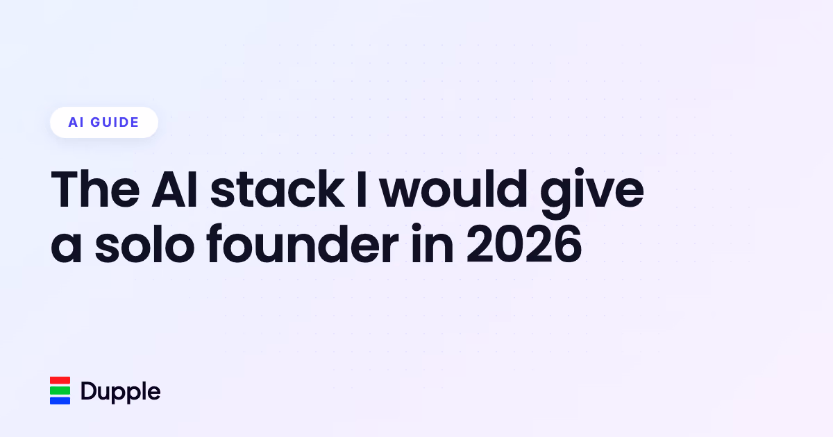 The AI stack I would give a solo founder in 2026