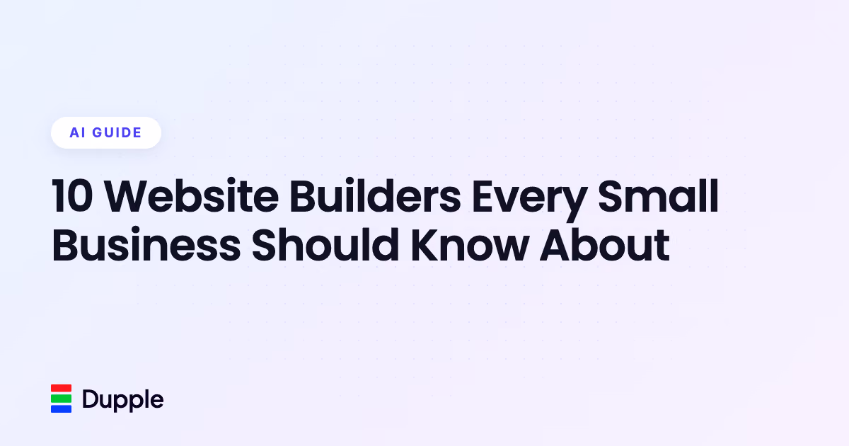 10 Website Builders Every Small Business Should Know About