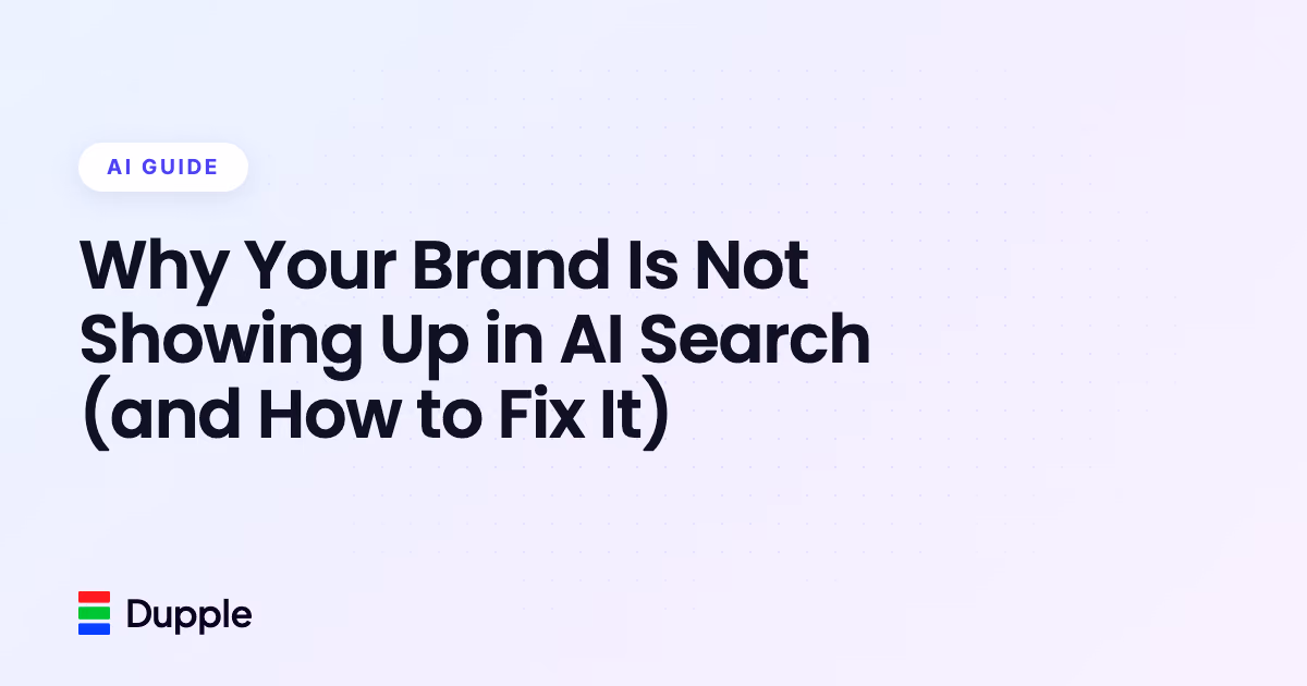 Why Your Brand Is Not Showing Up in AI Search (and How to Fix It)